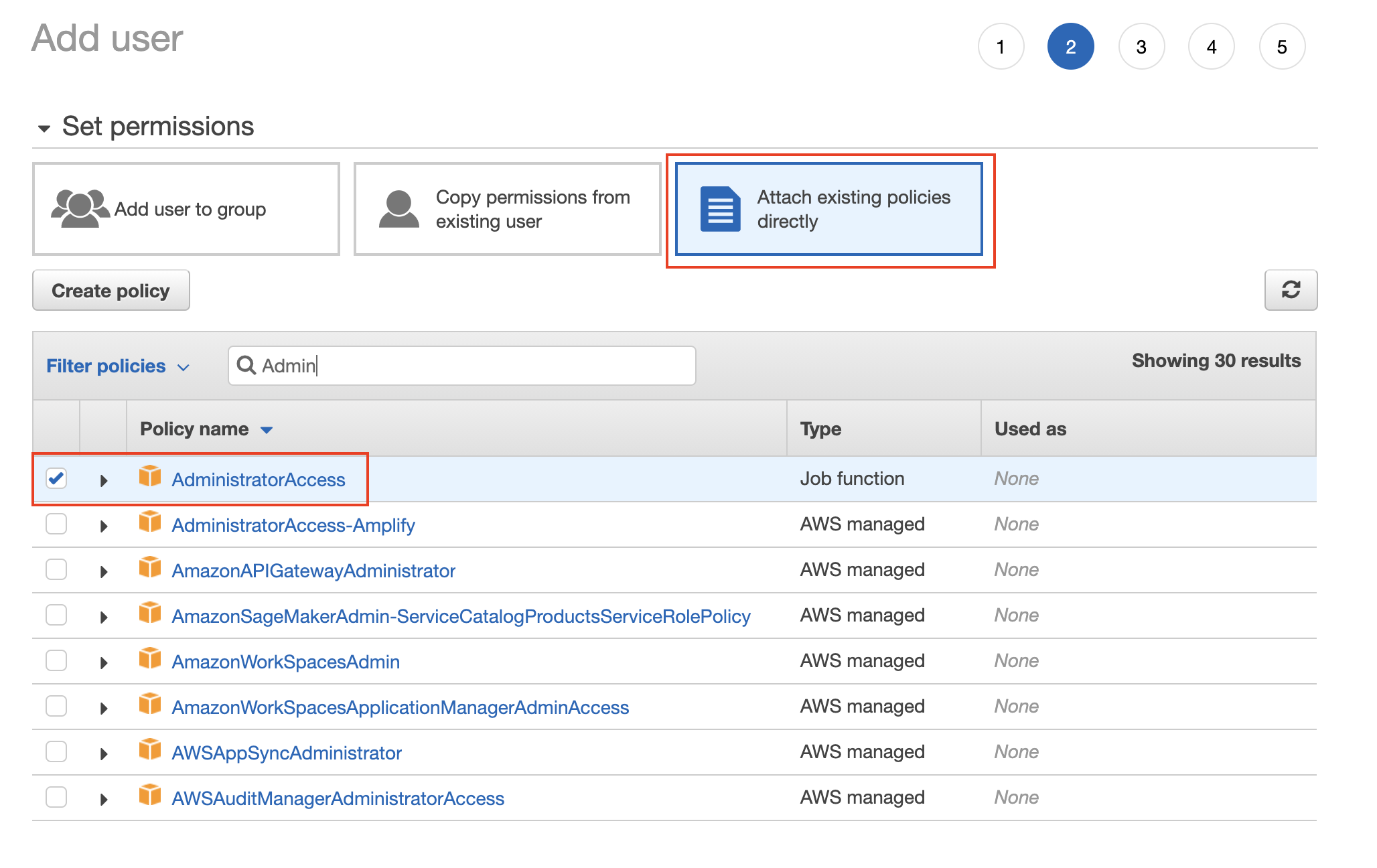 Attach the *AdministratorAccess* policy from the list of pre-created policies