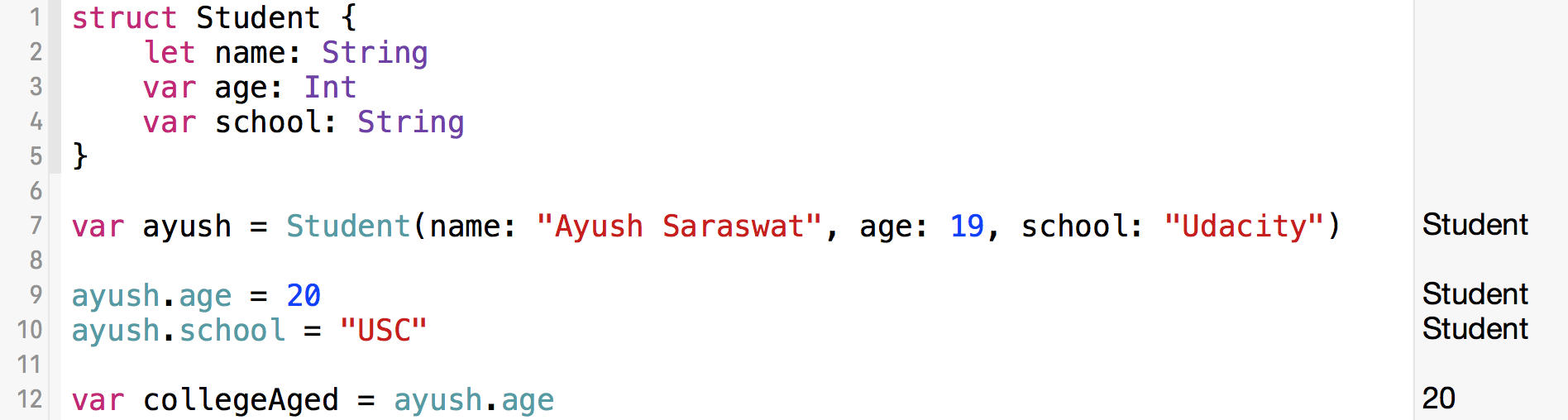 The variable "collegeAged" takes on the value and type of "ayush.age".