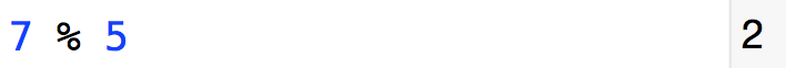 This binary expression evaluates to 2 because 7 divided by 5 has a remainder of 2.